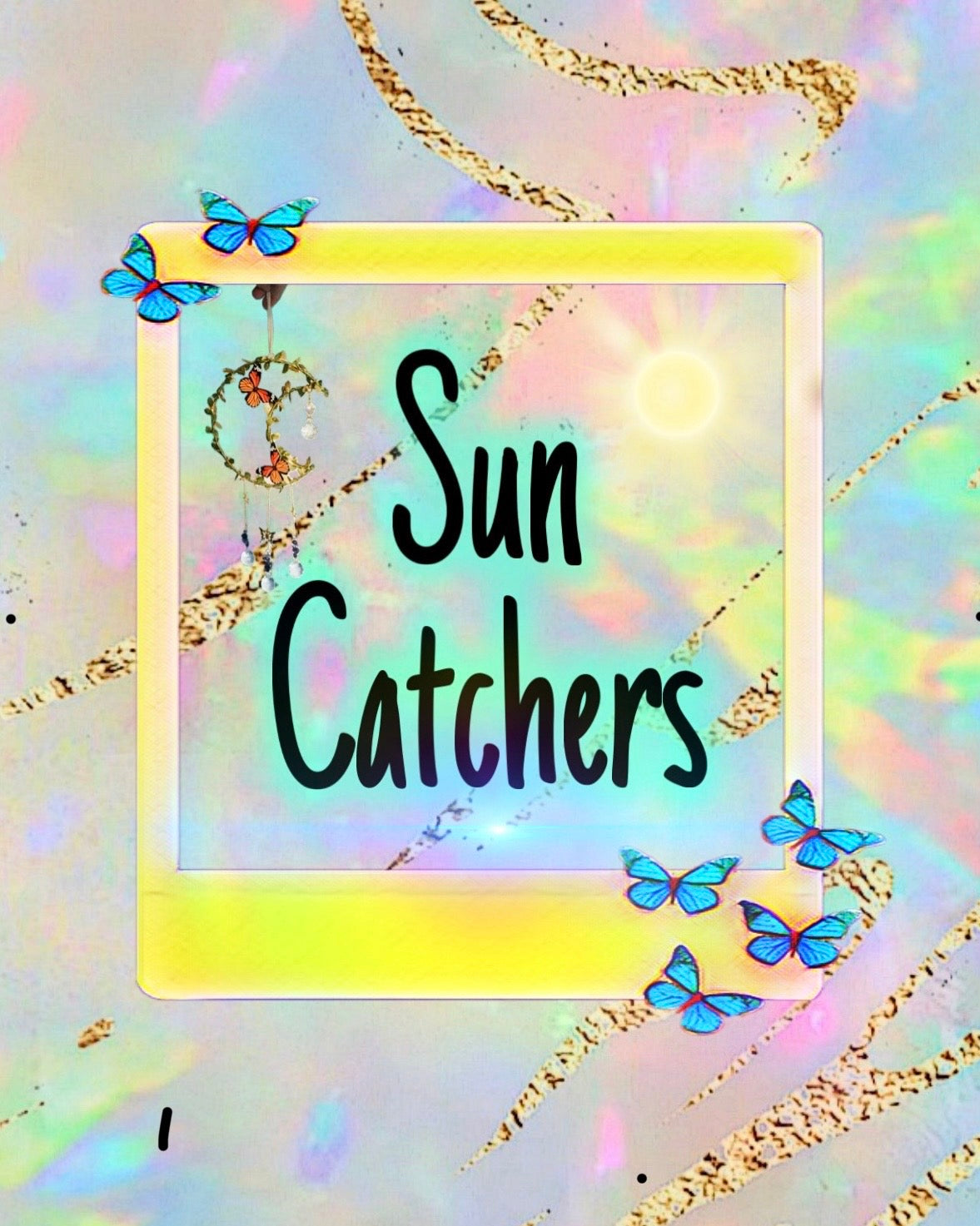 Sun Catchers